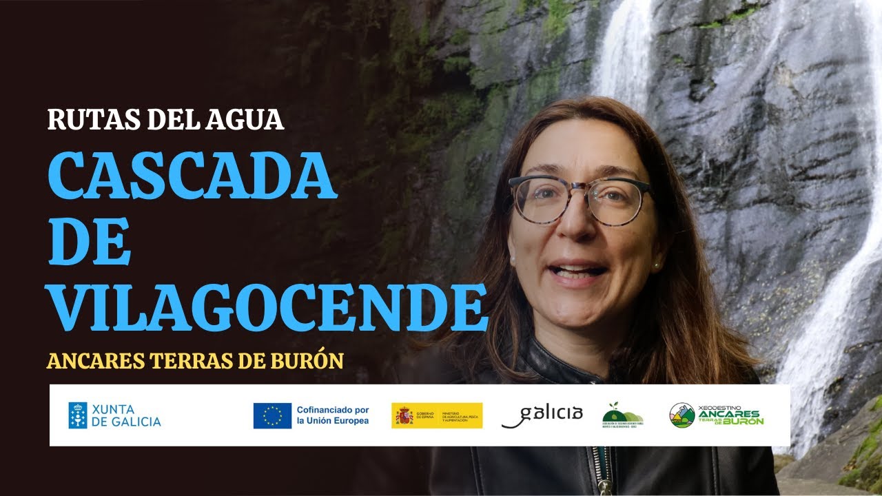CASCADA DE VILAGOCENDE Rutas Temáticas del Agua de Ancares Terras de Burón