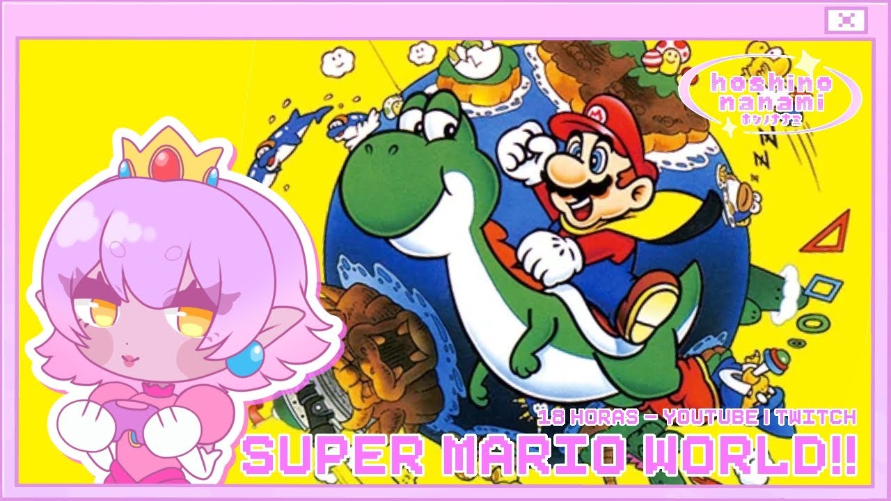 【LIVE】O Gran Finale!! (Parte 2 - eh agora hein? ) Super Mario World!!【Hoshino Nanami 】๋࣭ ⭑⚝