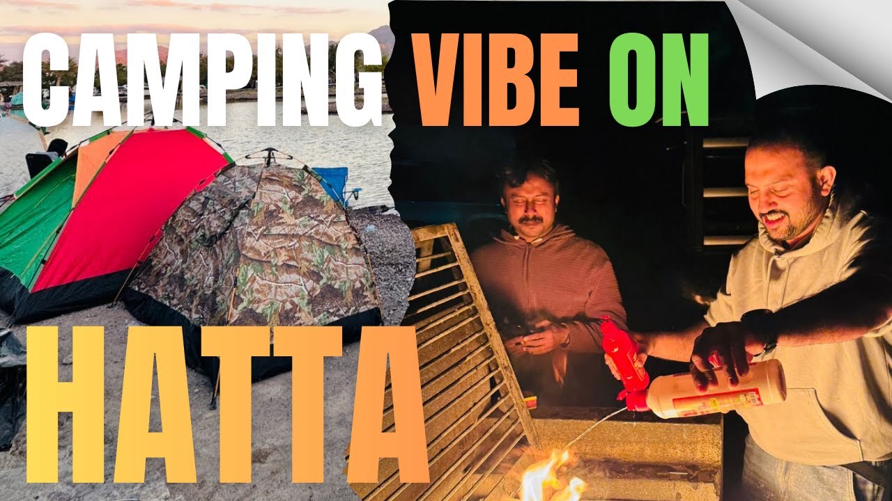 Night Camping at Hatta Suhaila Lake -Nice Experience With Friends -Vlog 07