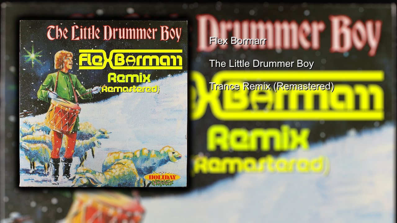The Little Drummer Boy (Trance Remix) (2021 Remaster)