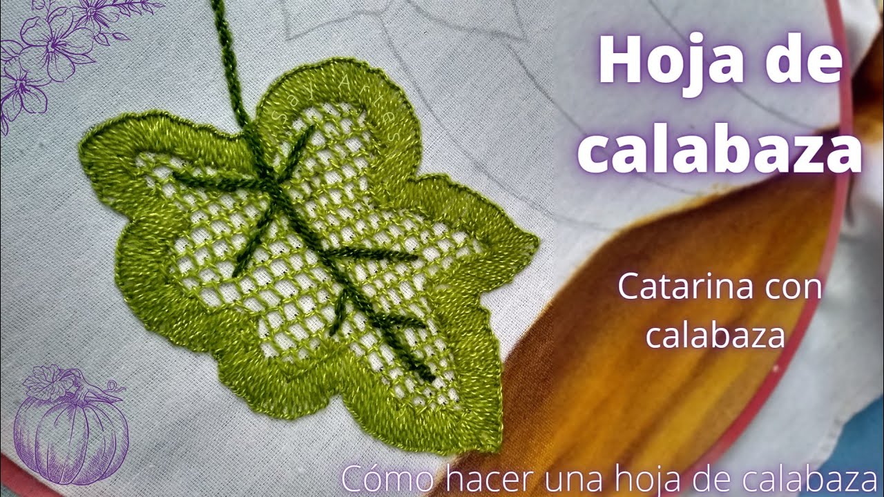 92 - Puntada fácil Hojas o pétalos  - Catarina con calabaza | Say Artes