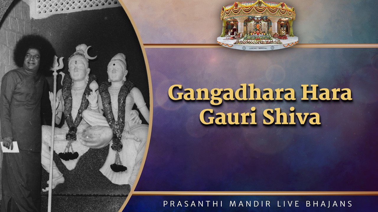 Gangadhara Hara Gauri Shiva | Prasanthi Mandir Live Bhajans | Sai Kulwant Hall