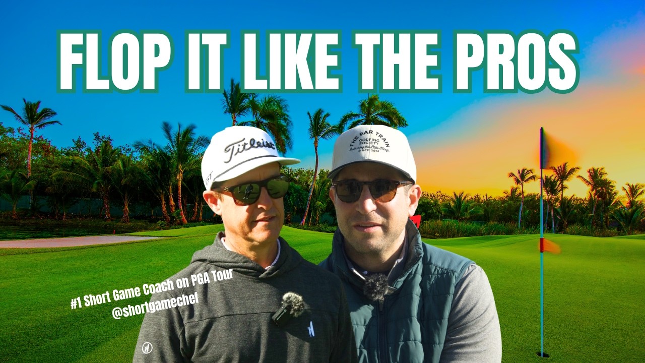 How to Hit a Flop Shot Like The Pros | With Parker McLachlin @ShortGameChef