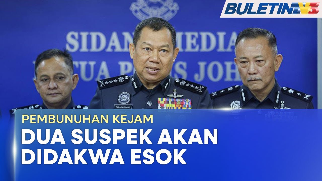 PEMBUNUHAN KEJAM | Dua Suspek Lelaki Dituduh Kes Bunuh Esok