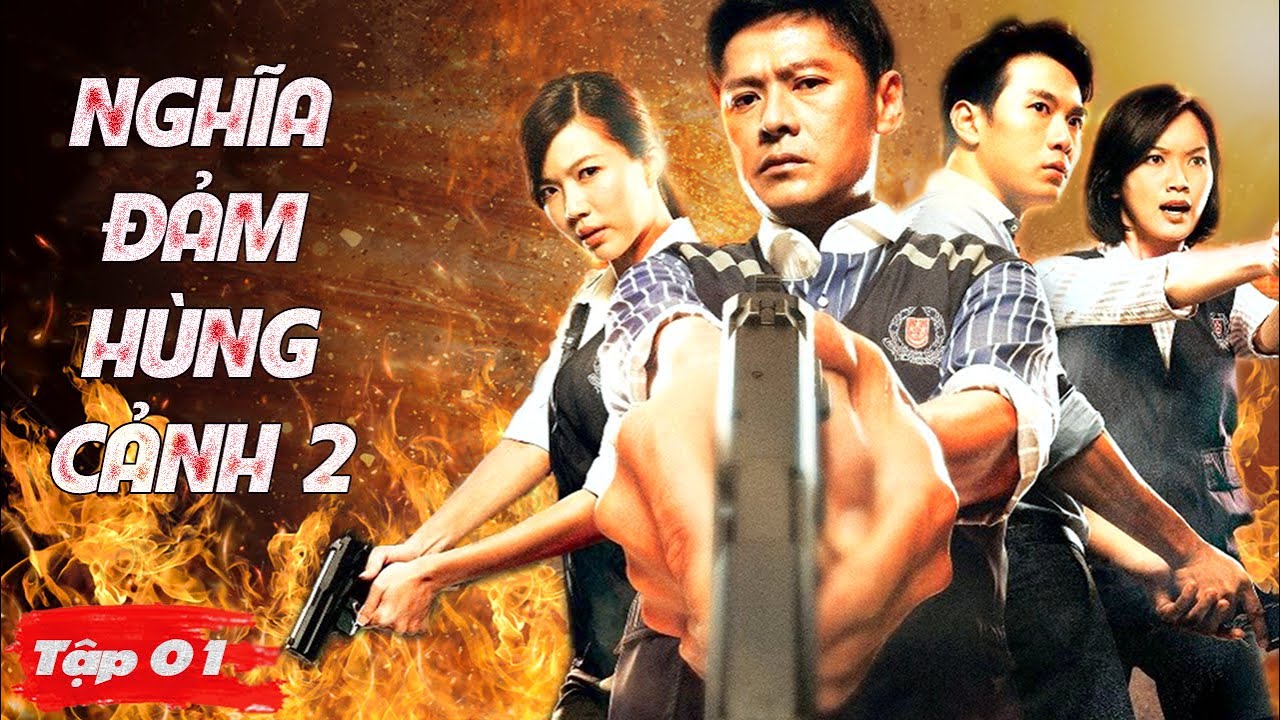 NGHĨA ĐẢM H&Ugrave;NG CẢNH 2 [Tập 1] - Phim H&agrave;nh Động H&igrave;nh Sự Si&ecirc;u Hấp Dẫn 2025 (Lồng Tiếng)