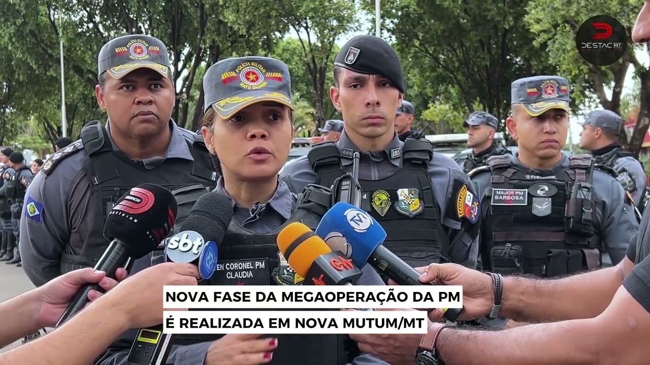Nova fase da megaoperação da PM é realizada em Nova Mutum/MT