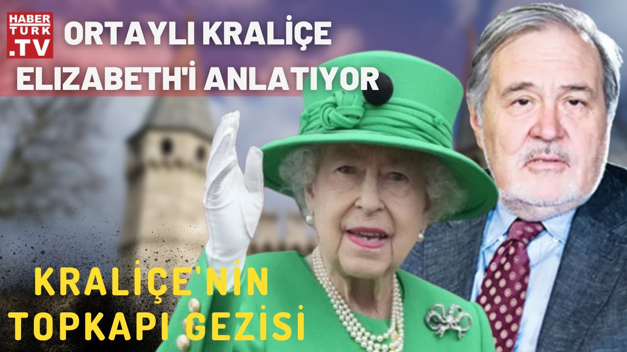İlber Hoca Kraliçe Elizabeth'i anlatıyor