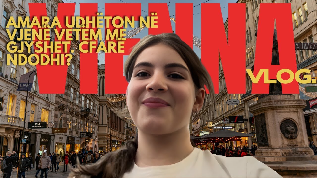VLOG: Amara udhëton në Vjenë vetëm me gjyshet. Cfarë ndodhi?