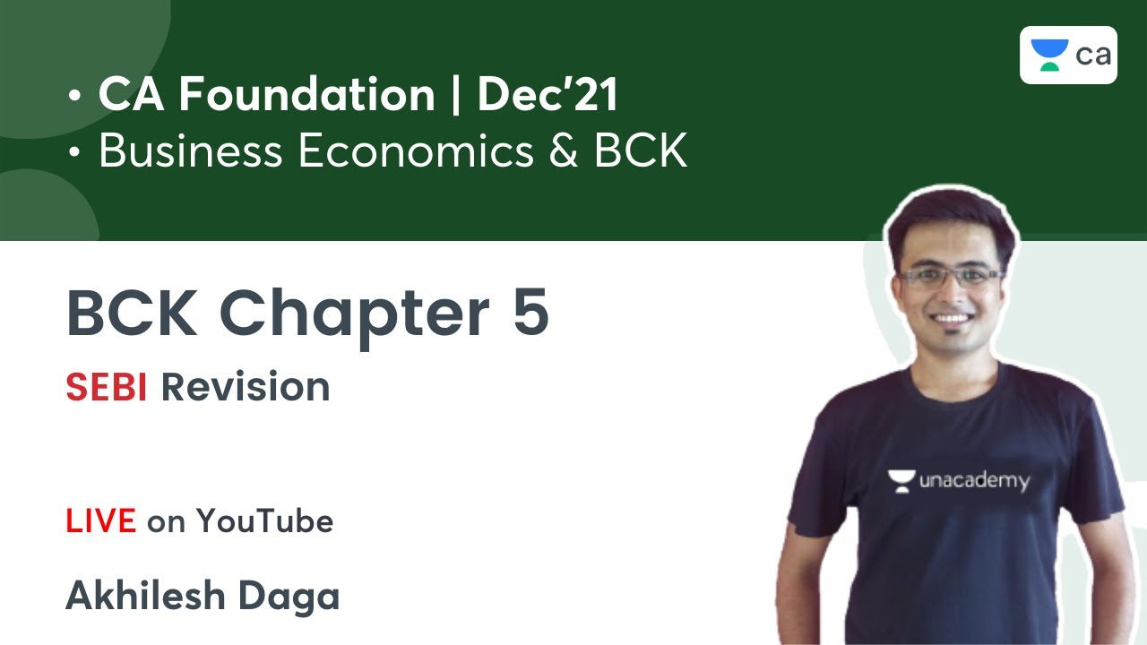 BCK Chapter 5 | SEBI Revision | CA Foundation | Economics | Akhilesh Daga