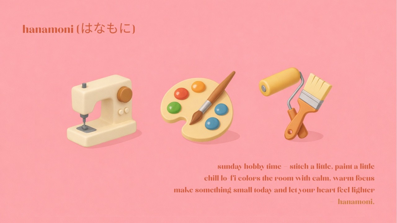 [playlist] sunday hobby time 오늘의 취미 | chill lofi for crafting & calm 🧵🎨🖌️