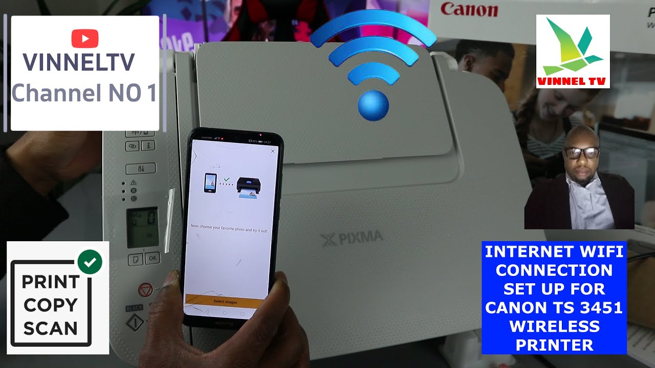 INTERNET WIFI CONNECTION SET UP FOR CANON TS 3451 WIRELESS PRINTER