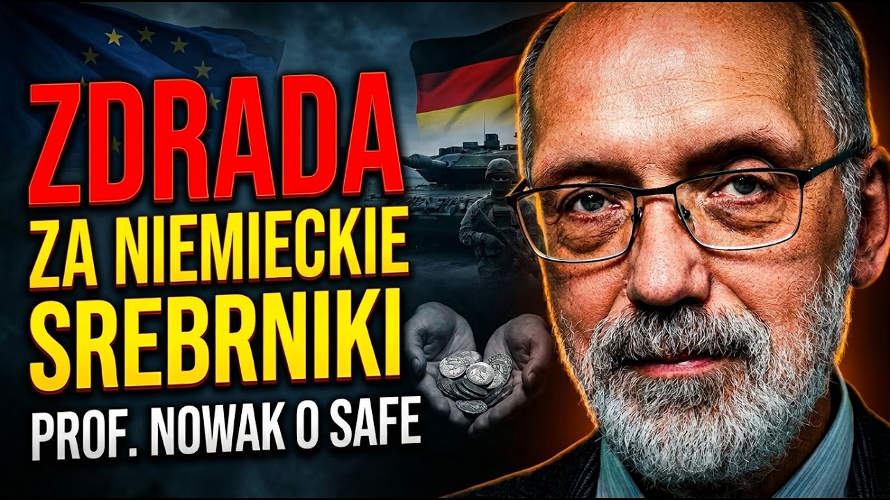 ZDRADA TUSKA &ndash; SAFE to nędza Polski! Prof. Nowak. Oddajemy suwerenność za niemieckie srebrniki.