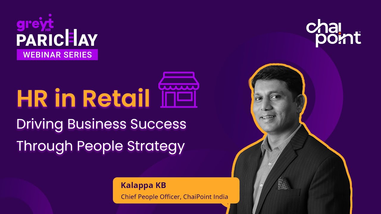 HR in Retail: Driving Business Success Through People Strategy | Parichay Webinar | greytHR