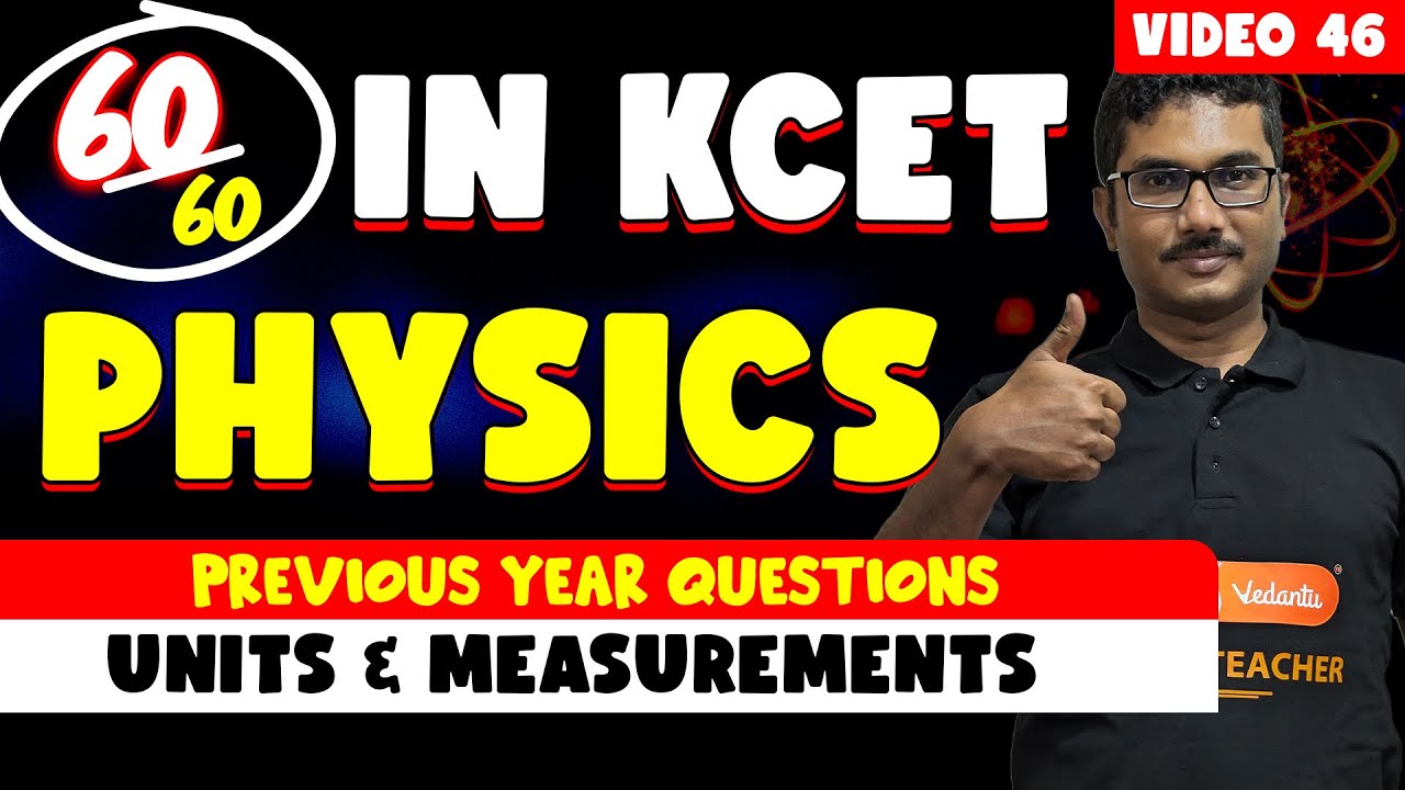 KCET 2025 Physics Complete Preparation | Units and Measurement PYQs