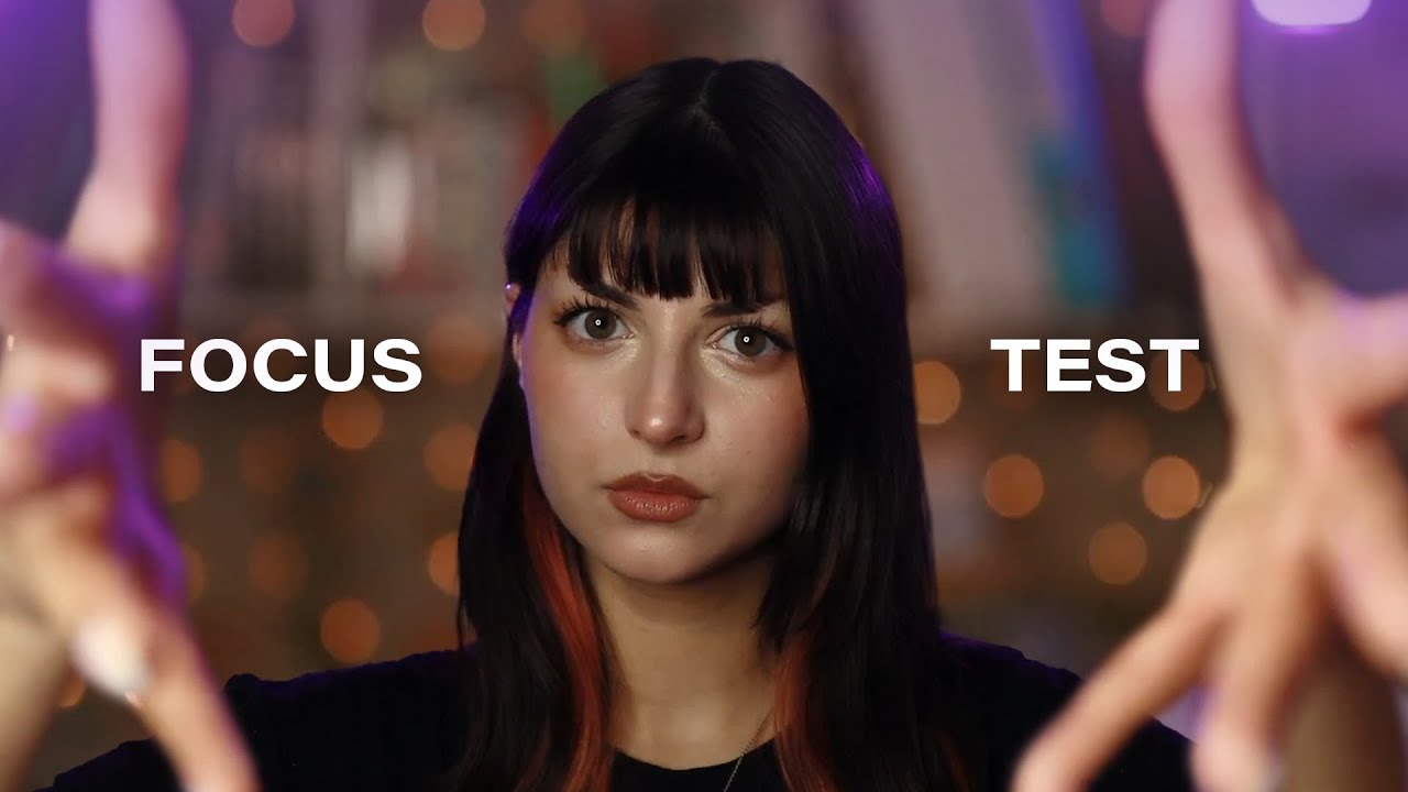 ASMR | Focus Test