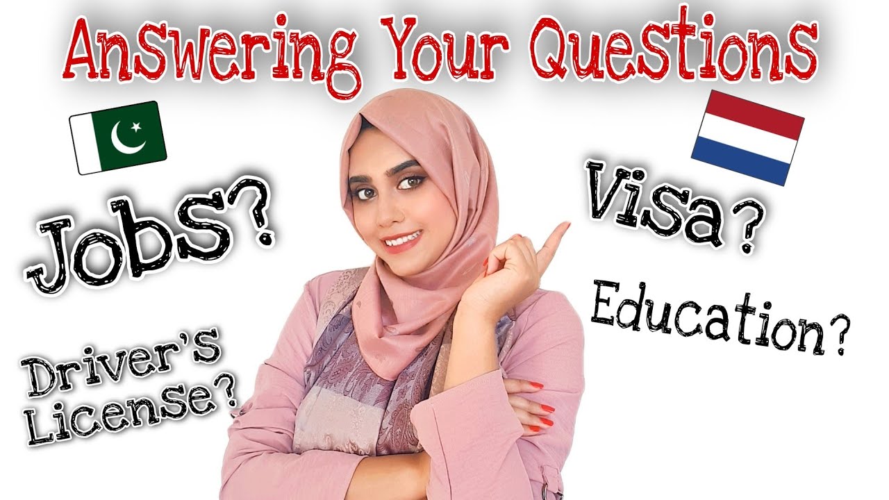 Pakistani Answers your Questions about Netherlands | Visa | Jobs | Drivers License| Education | Urdu