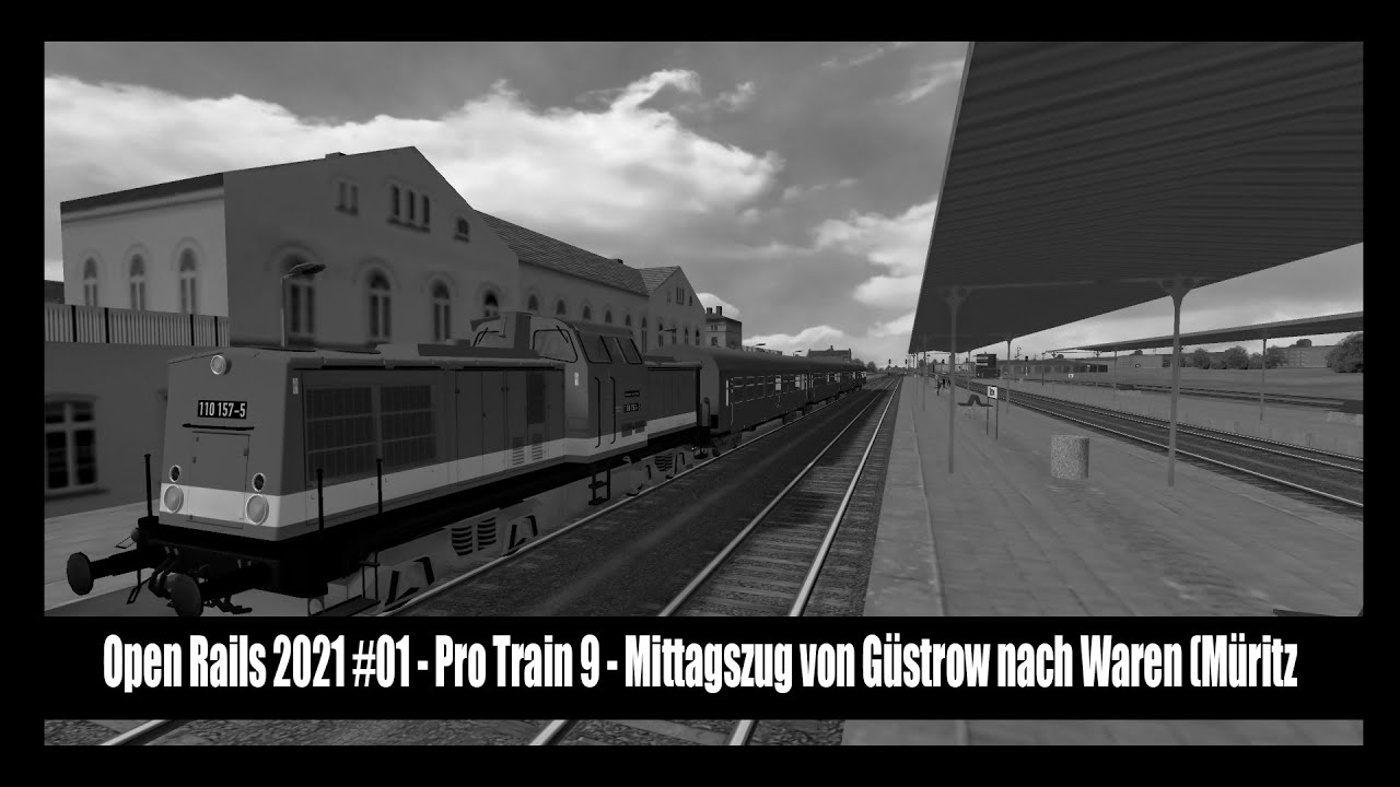 Open Rails 2021 #01 - Pro Train 9 - Von G&uuml;strow nach Waren (M&uuml;ritz)