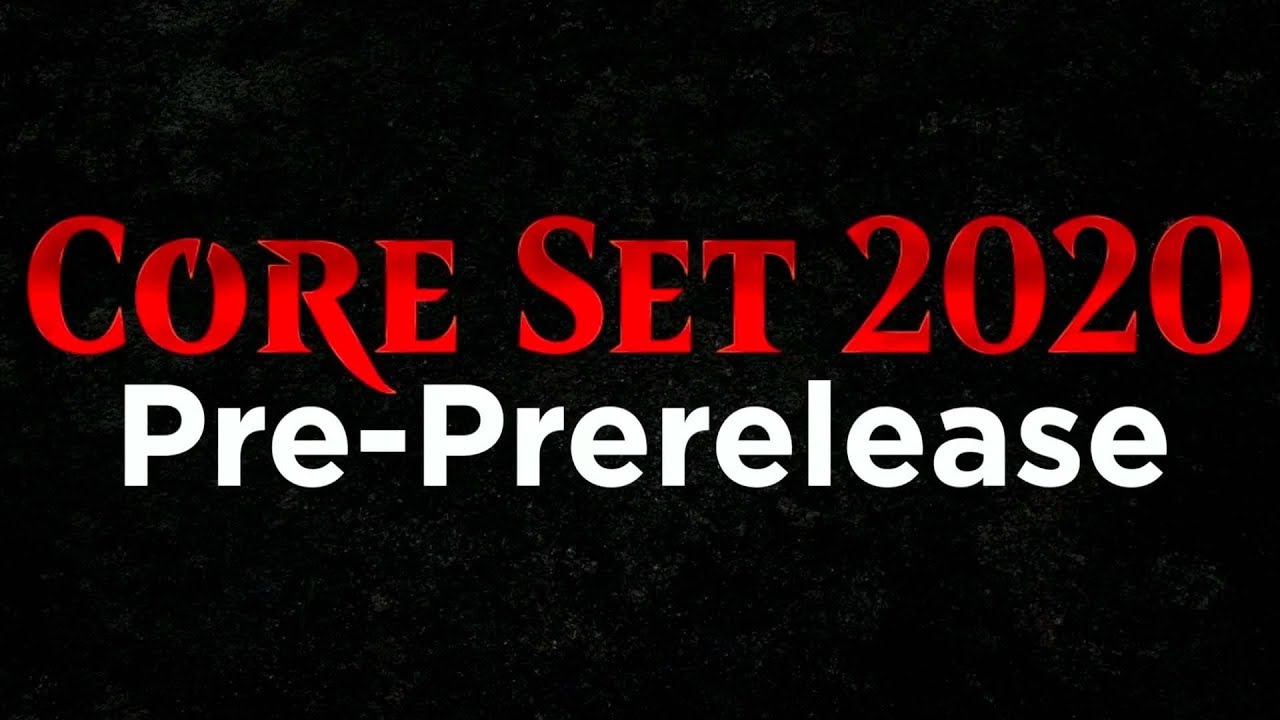 Core Set 2020 Pre-PreRelease