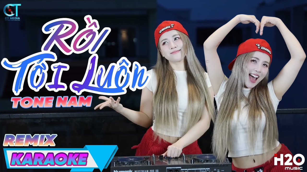 Karaoke Rồi Tới Luôn Remix - DJ HYENA | Tone Nam ~ Đang Ung Dung Trên Trời Đạp Mây Xanh Karaoke