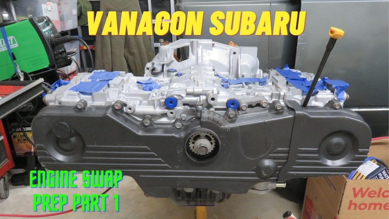 Vanagon Subaru - Engine Swap, EJ25 engine prep - Part 1
