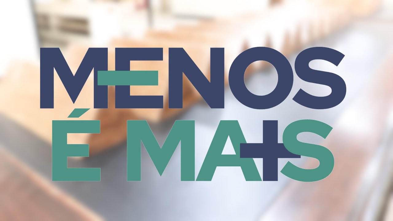 Campanha Menos é Mais 