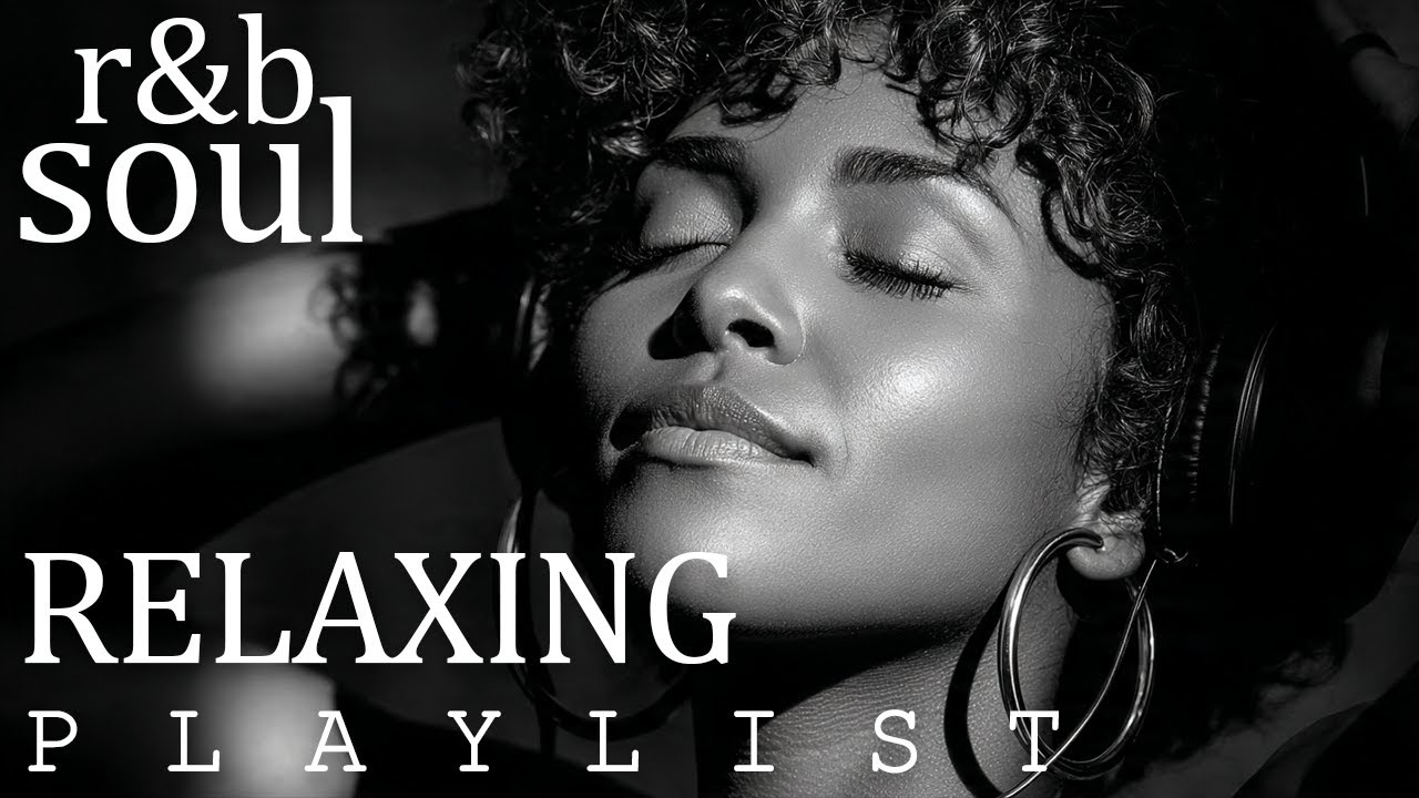 【R&B Soul】Emotional Chill Playlist – Smooth Vocals & Deep Grooves