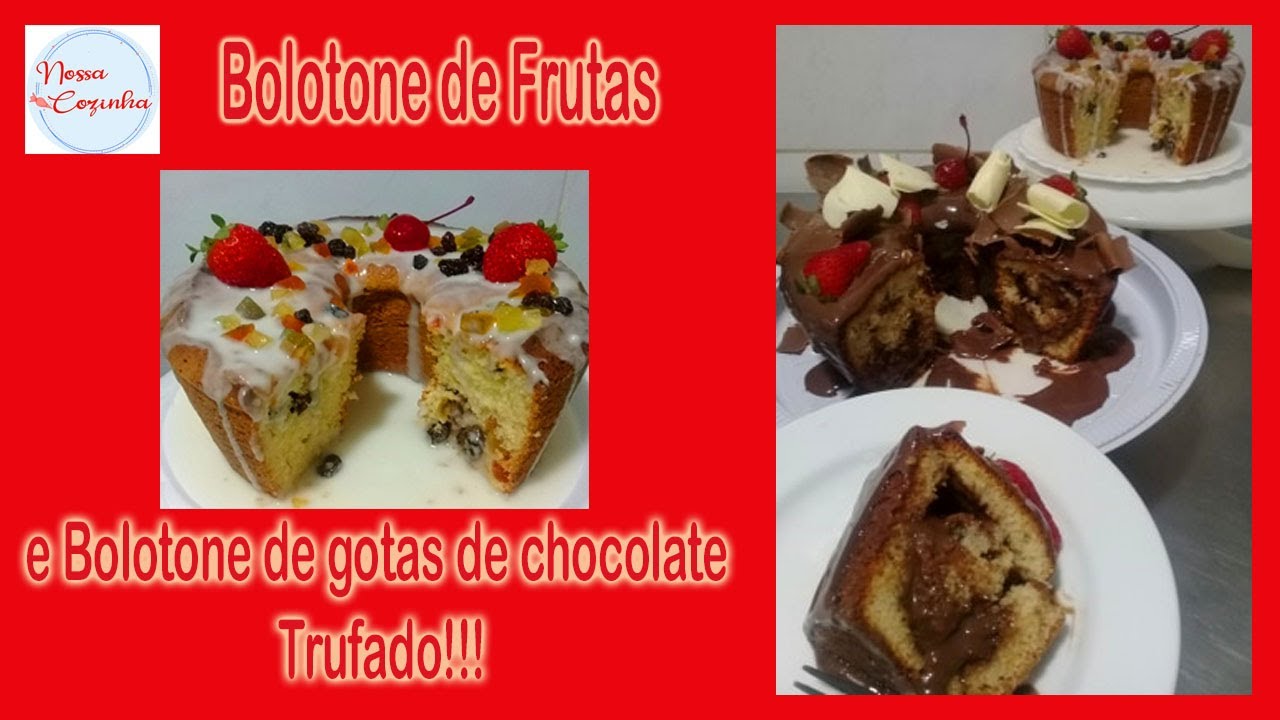Bolotone de Frutas e Bolotone de Gotas de Chocolate Trufado!!!