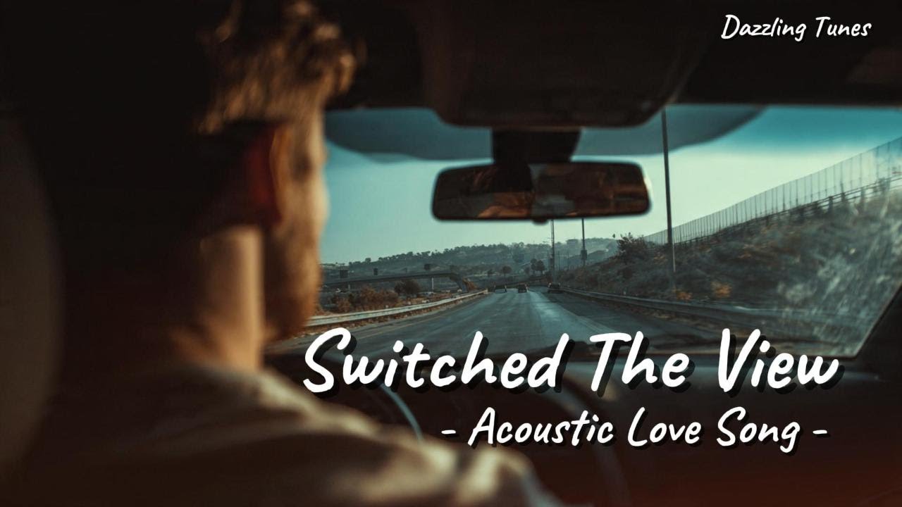 Switched The View – Reflective Acoustic Love Song About Healing, Perspective, and Moving Forward
