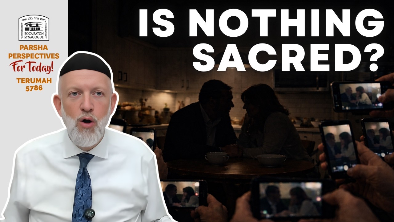 What Happens When Nothing Is Private? | Parsha Perspectives | Terumah 5786