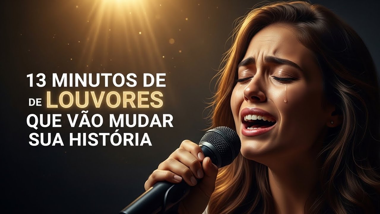 13 MINUTOS DE LOUVORES PODEROSOS PARA MOMENTOS DIFÍCEIS | Gospel Worship