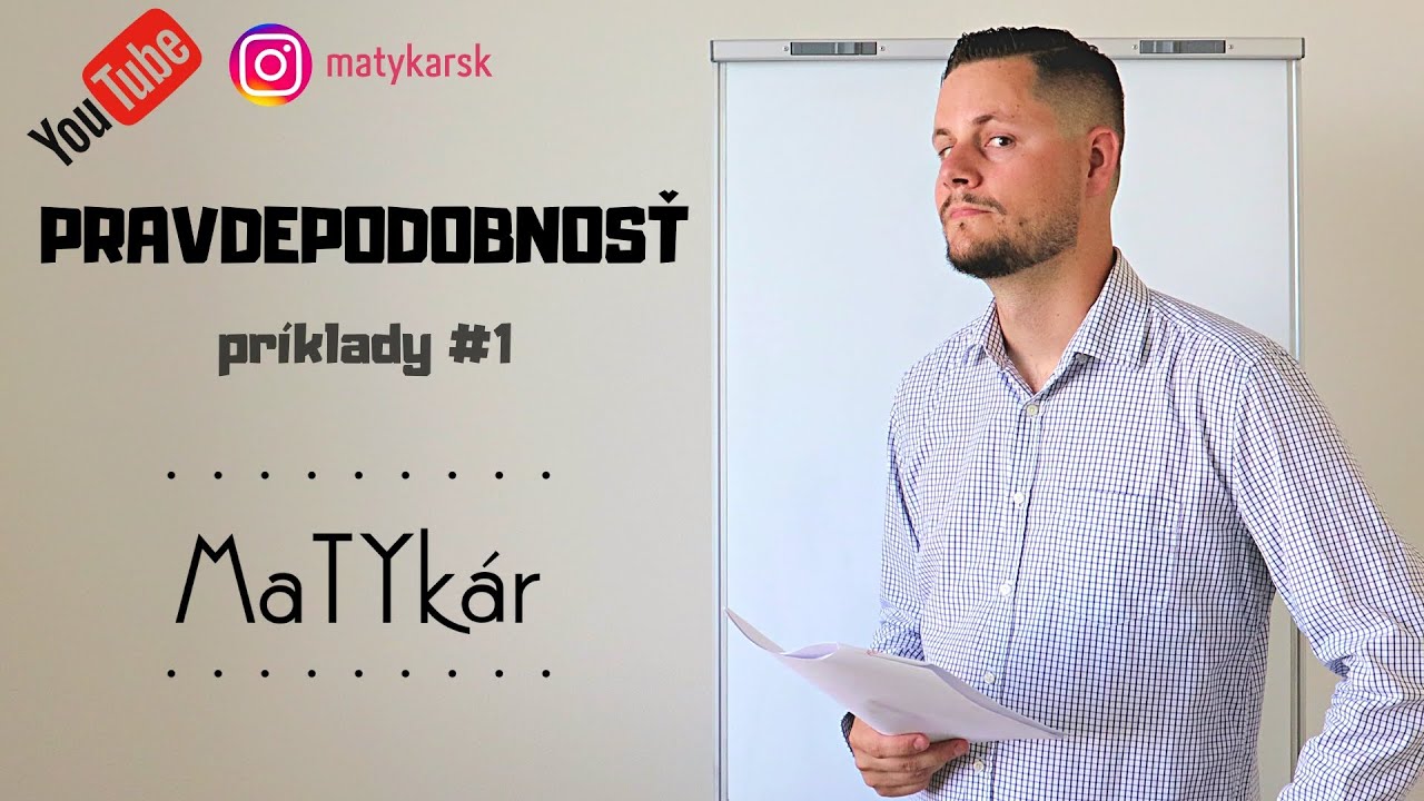 PRAVDEPODOBNOSŤ pre SŠ - príklady #1