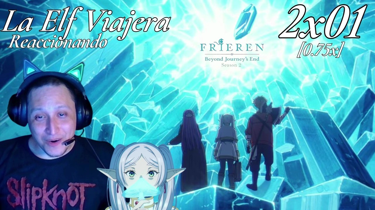 Reaccionando || La Elf Viajera || Temp. 02 - Cap 01 || - Vel. 0.75x - (Latino) [29]