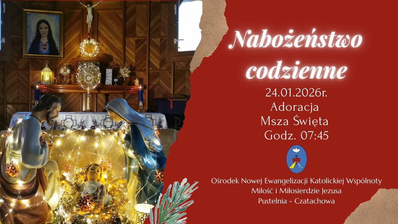 Adoracja, Msza Święta. Transmisja Online Pustelnia Czatachowa.  24.01.2026r. Godz. 7:45