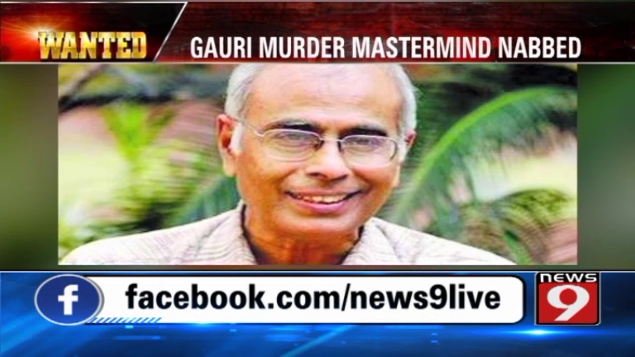 Gauri Lankesh murder's mastermind nabbed