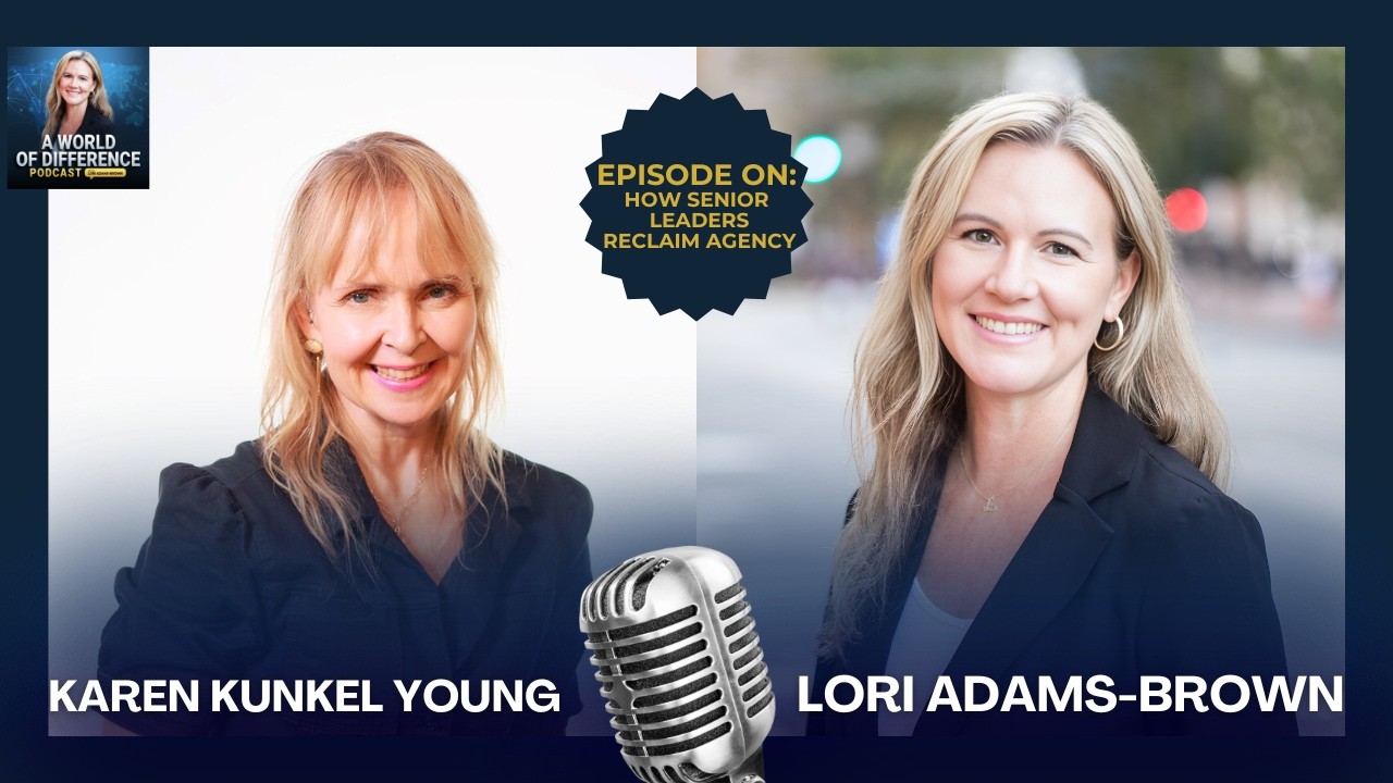 Stop Being A Safe Pair of Hands: Leaders Reclaim Agency at Career Crossroads with Karen Kunkel Young