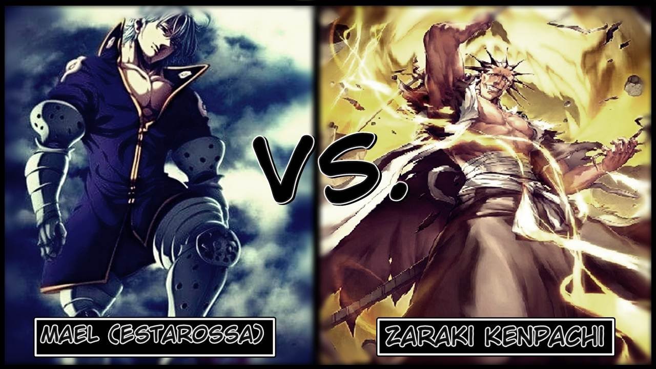 Mael (Estarossa) Vs. Zaraki Kenpachi ¿Quién ganaría?