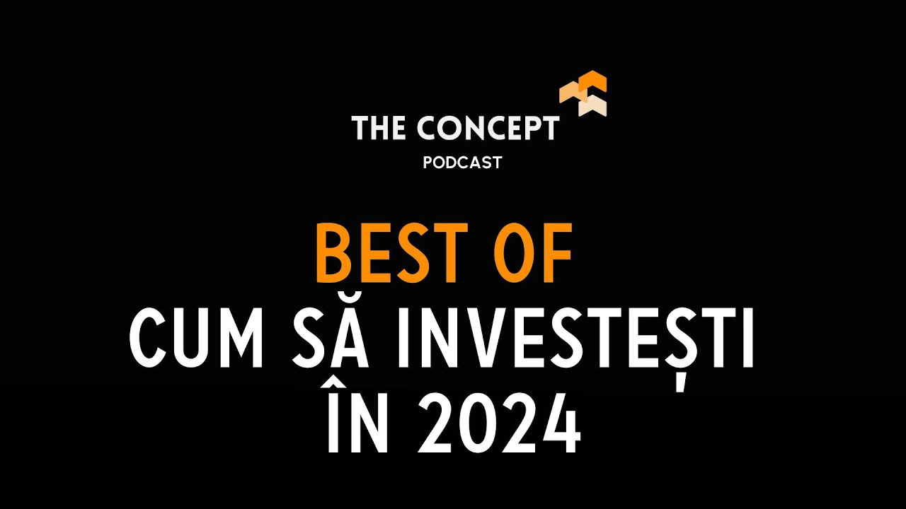 CUM SA INVESTESTI IN 2024 | Cele mai bune idei din podcasturile din acest an