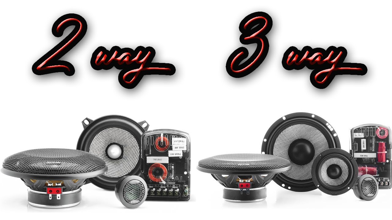 Which is better 2 way or 3 way Component set?