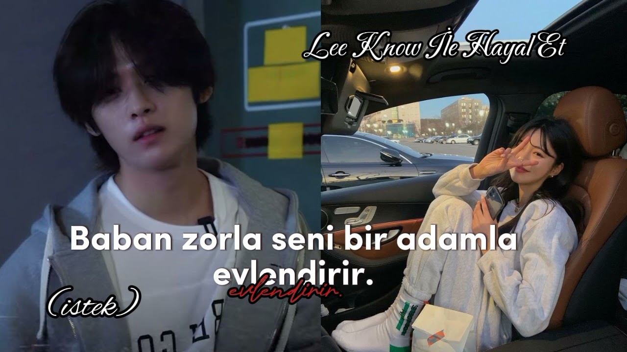 Baban seni zorla bir adamla evlendirir. (Lee Know İle Hayal Et) /istek/