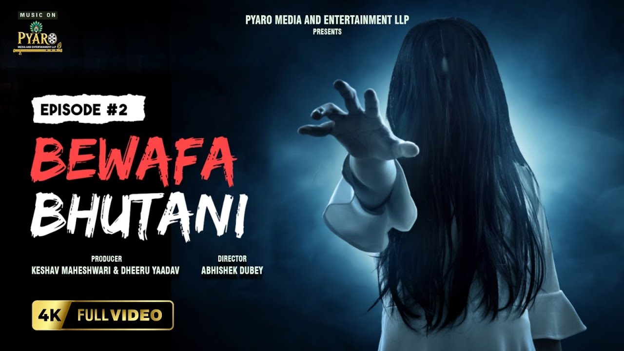 EP-02   Bewafa Bhootni | Bhojpuri New web series | Latest Horror Drama 