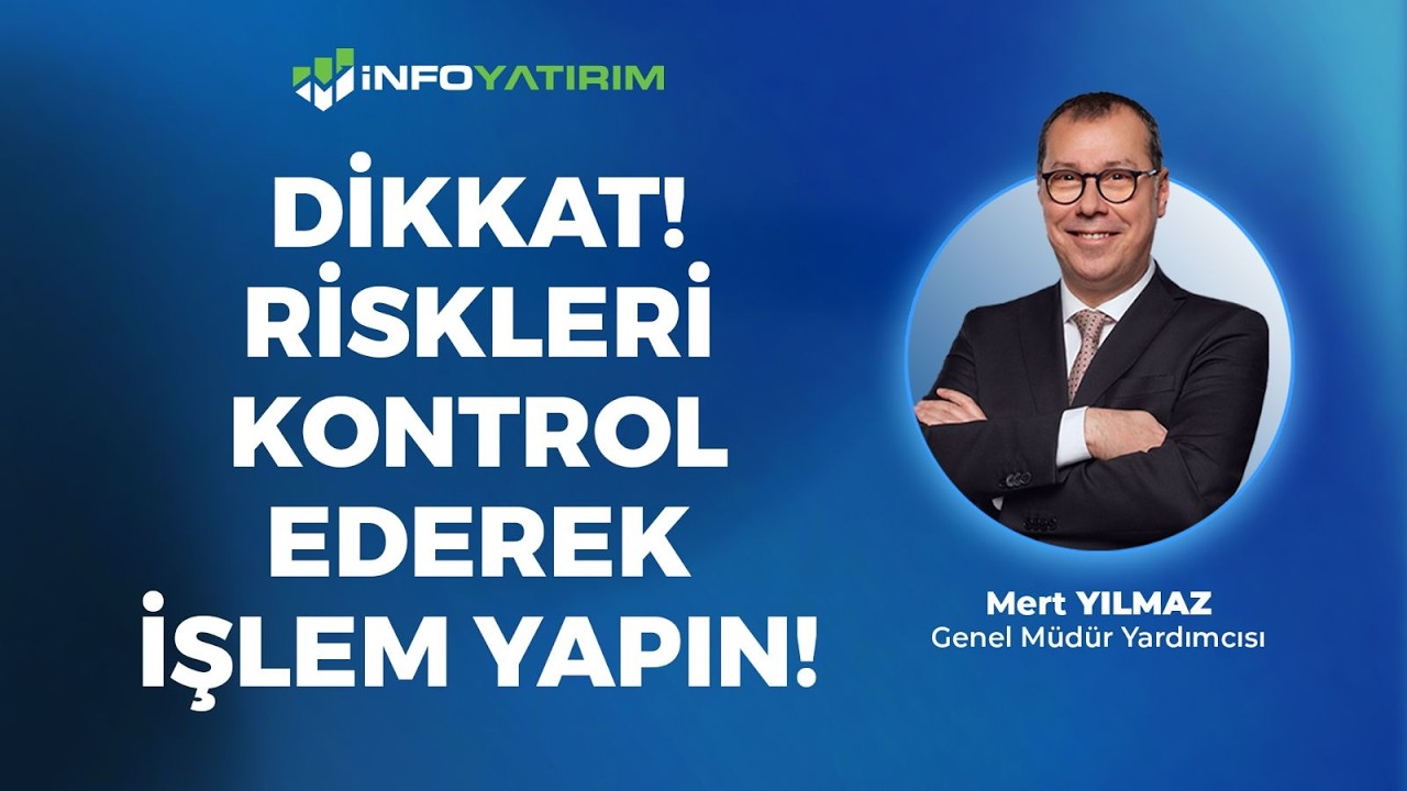 DİKKAT! Riskleri Kontrol Ederek İşlem Yapın! I Mert Yılmaz Yorumluyor '12 Şubat 2026' | İnfo Yatırım