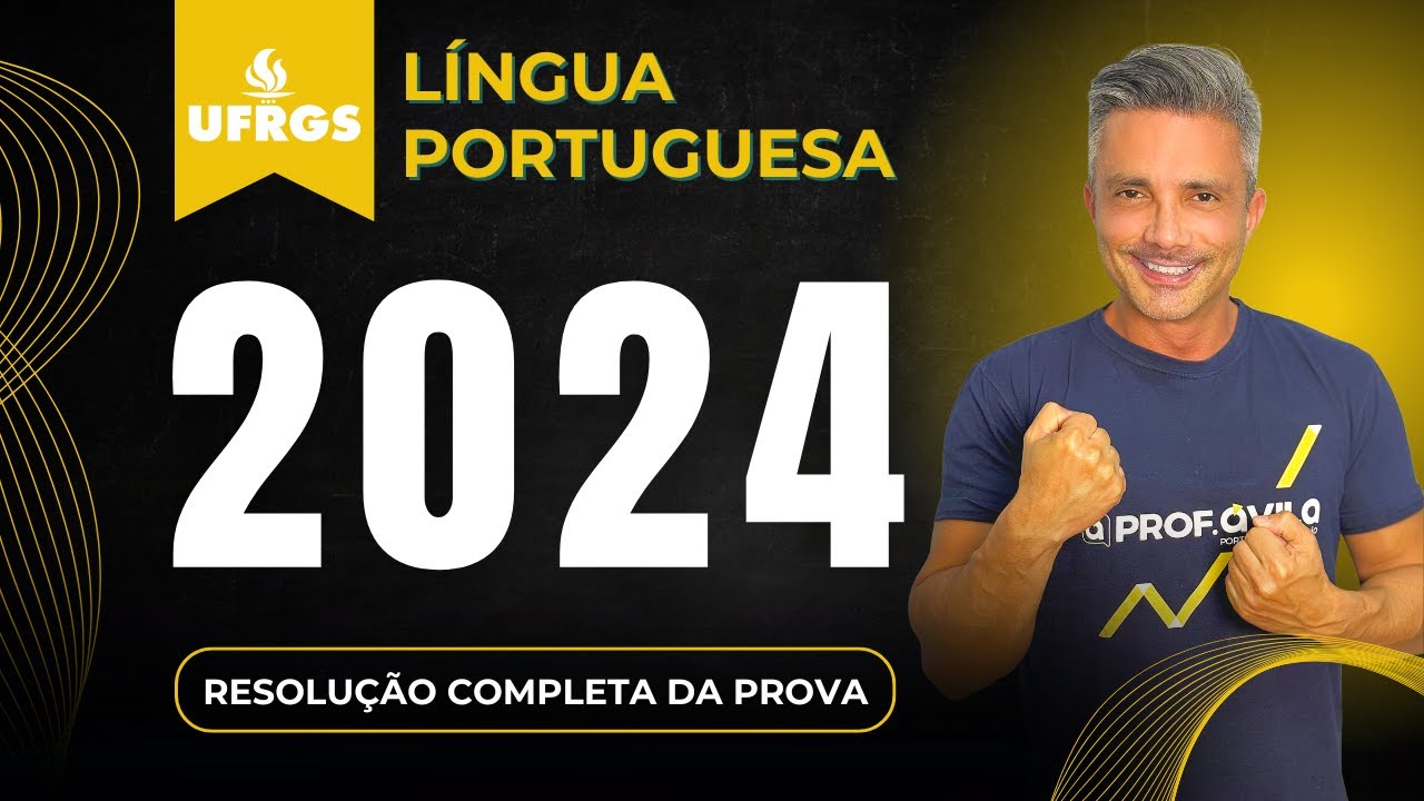 Prova de Português UFRGS 2024 | Resolução comentada 📝