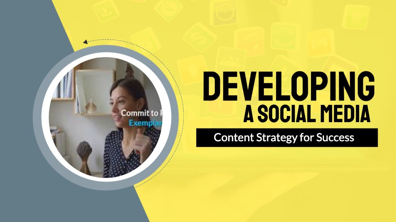 Developing a Social Media Content Strategy for Success