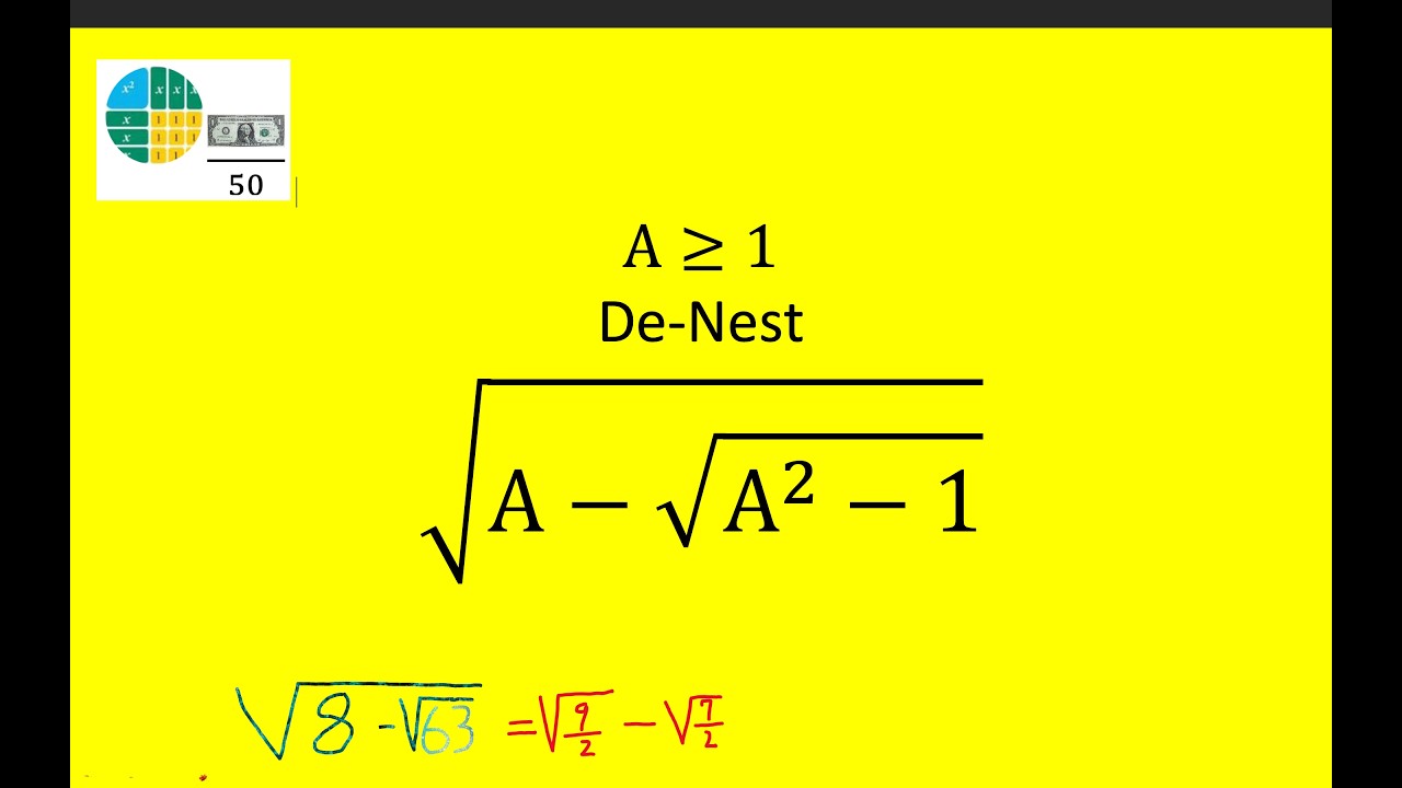 A≥1, De-Nest/Simplify √(A - √(A^2-1))