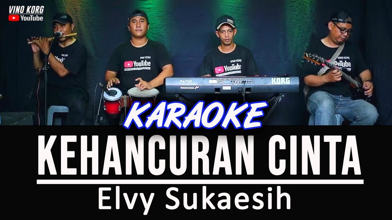 KARAOKE KEHANCURAN CINTA - ELVY SUKAESIH@VINOKORG