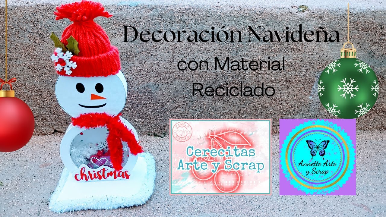 Decoración Navideña con Material Reciclado- Cerecitas Arte y Scrap
