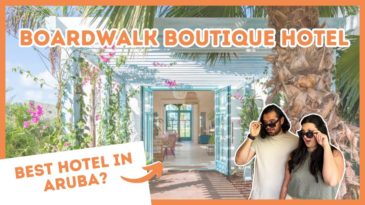 Aruba's Hidden Gem | Aruba Boardwalk Boutique Hotel Review and Tour