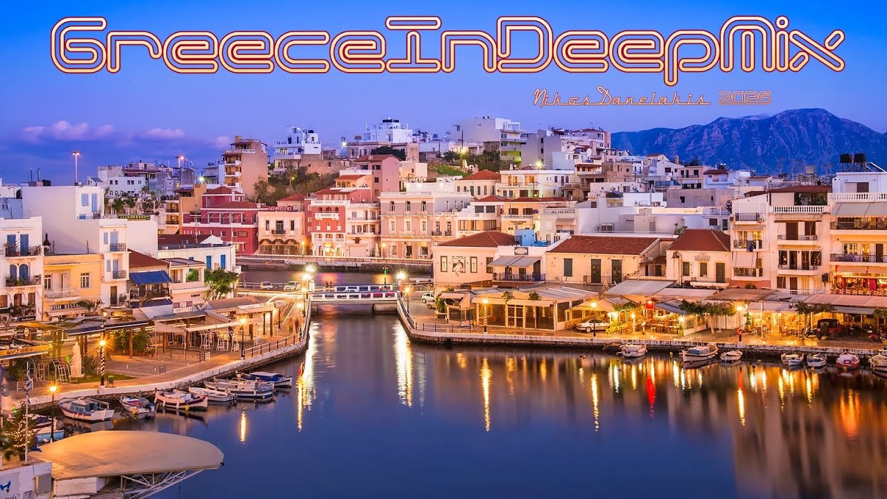 Greece In Deep Mix    1    (2026)   (Nikos Danelakis)#Best of Greece