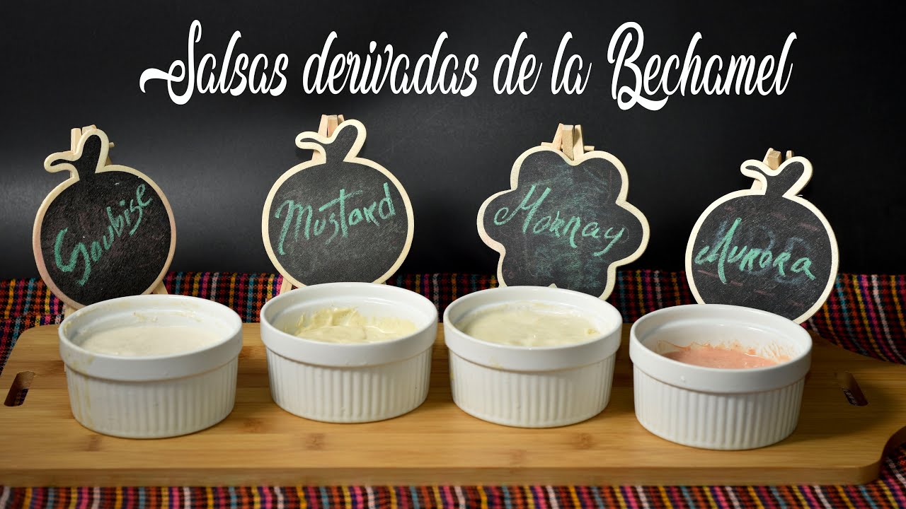 Derivadas de la Bechamel. Como hacerlas. Explicadas paso a paso. Historia, tips, técnica y secretos