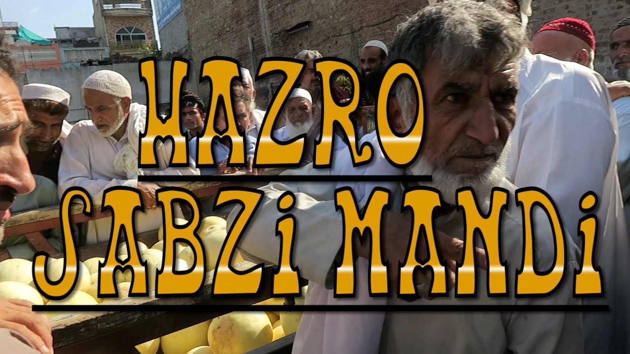 Hazro Sabzi Mandi 2023 Latest Update | Hazro Sabzi Mandi 2023|Rate Of Vegetable | shahid kpm vlog